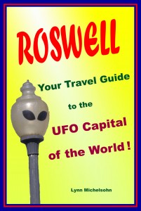 Roswell, Your Travel Guide to the UFO Capital of the World! book cover